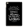 Happiness iPad Mini 4
