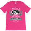 vintage quality without compromise 1967 aged to perfection T-Shirt