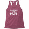 mommin' ain't easy Racerback Tank