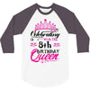 Celebrating With the 8th Birthday Queen 3/4 Sleeve Shirt
