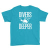 ow divers do it deeper Youth Tee
