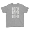 tofu tofu tofu Youth Tee