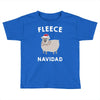 fleece navidad Toddler T-shirt