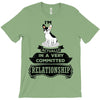 I Am French Bulldog Actually In A Very Commited Relationship T-Shirt