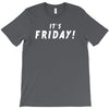 it's friday T-Shirt