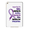 supporting the fighter, admiring the survivors, honoring the taken iPad Mini 4 Case