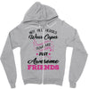 Not All Heroes Wear Capes Some Are Just Awesome Friends Zipper Hoodie