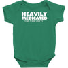 heavily medicated for your safety Baby Bodysuit