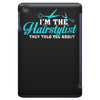 i'm the hairstylist iPad Mini