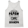 I Am Called Papaw... Tank Top