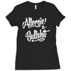 allergic to bullshit Ladies Fitted T-Shirt