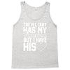 military has my soldier i have his heart Tank Top