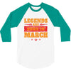 Legends Are Born In March 3/4 Sleeve Shirt