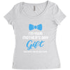 I'm Your Mother's Day Gift Dad Says You Are Welcome Baby Boy Women's Triblend Scoop T-shirt
