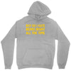 boy do i hate being right all the time Unisex Hoodie