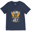 All Men Are Created Equal But Only The Best Are Born In July V-Neck Tee