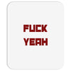 fuck yeah Mousepad