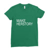 make herstory Ladies Fitted T-Shirt
