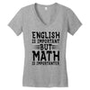english is important but math is importanter Women's V-Neck T-Shirt