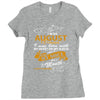 I'm an august woman I was born with my heart Ladies Fitted T-Shirt