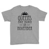 queens are born in november (2) Youth Tee