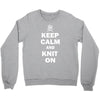 keep calm and knit on Crewneck Sweatshirt