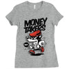money takers Ladies Fitted T-Shirt