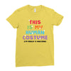 This Is My Human Costume I'm Really A Unicorn Ladies Fitted T-Shirt