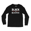 black is beautiful Long Sleeve Shirts
