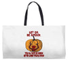 Let Go Afraid (f141) Weekender Totes