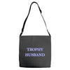 trophy husband Adjustable Strap Totes