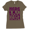 here to rage Ladies Fitted T-Shirt