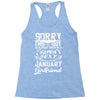 This Guy Is Taken By A Super Sexy January Girlfriend Racerback Tank