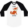 for fox sake 3/4 Sleeve Shirt