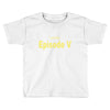 favorite episode Toddler T-shirt