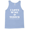 wine and tennis tee Tank Top
