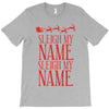 sleigh my name T-Shirt