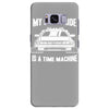 my other ride is a time machine Samsung Galaxy S8 Plus