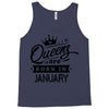 Queens Are Born In January Tank Top