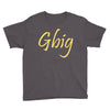 gbig Youth Tee