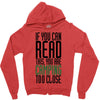 if you can read this, you are camping too close Zipper Hoodie