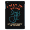 i may be wrong but i highly doubt it i'm a scorpio iPad Mini