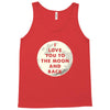 I Love You To The Moon And Back Tank Top