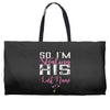 So I'm Stealing His Last Name Weekender Totes