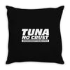 tuna no crust Throw Pillow