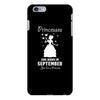 Princesses Are Born in September Yes I'm a Princess iPhone 6 Plus/6s Plus Case