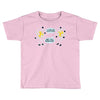 are you positive Toddler T-shirt