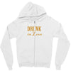 drunk in love Zipper Hoodie