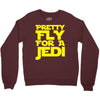 pretty fly for a jedi Crewneck Sweatshirt