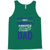 Behind Every Great Driller's Daughters Is A Truly Amazing Dad Tank Top